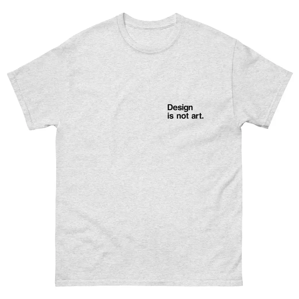 Design is not art Men's classic tee - Image 8