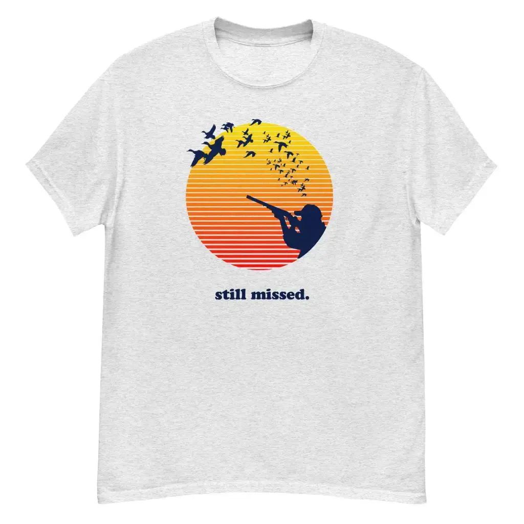 Still Missed Duck Hunter Men's classic tee