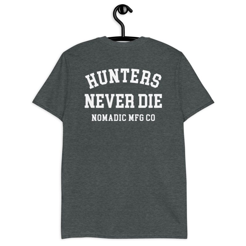 Hunters Never Die Short-Sleeve Unisex T-Shirt - Image 4