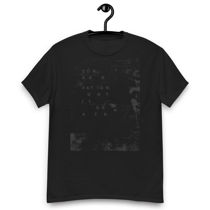 Conservation Until Death Unisex classic tee - Image 2