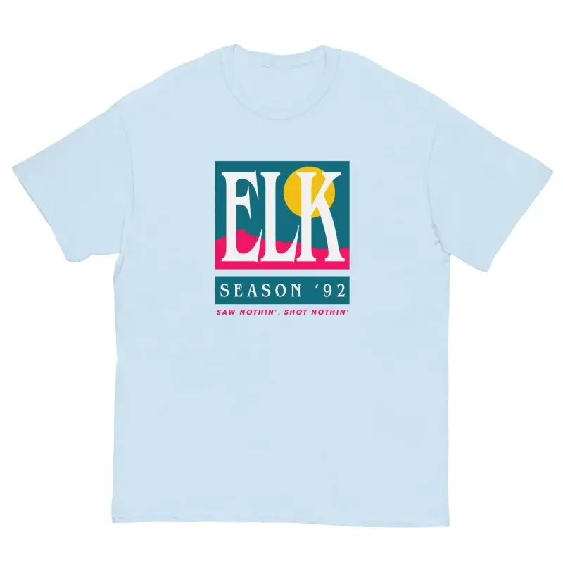 Elk Season '92 Saw Nothin Shot Nothin Unisex classic tee