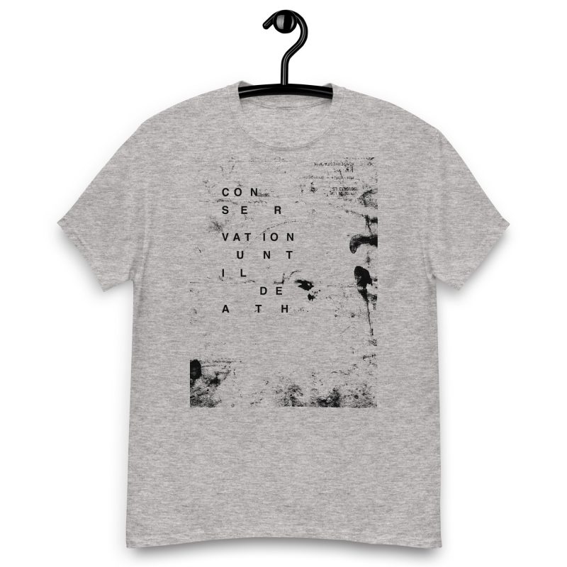 Conservation Until Death Unisex classic tee - Image 8
