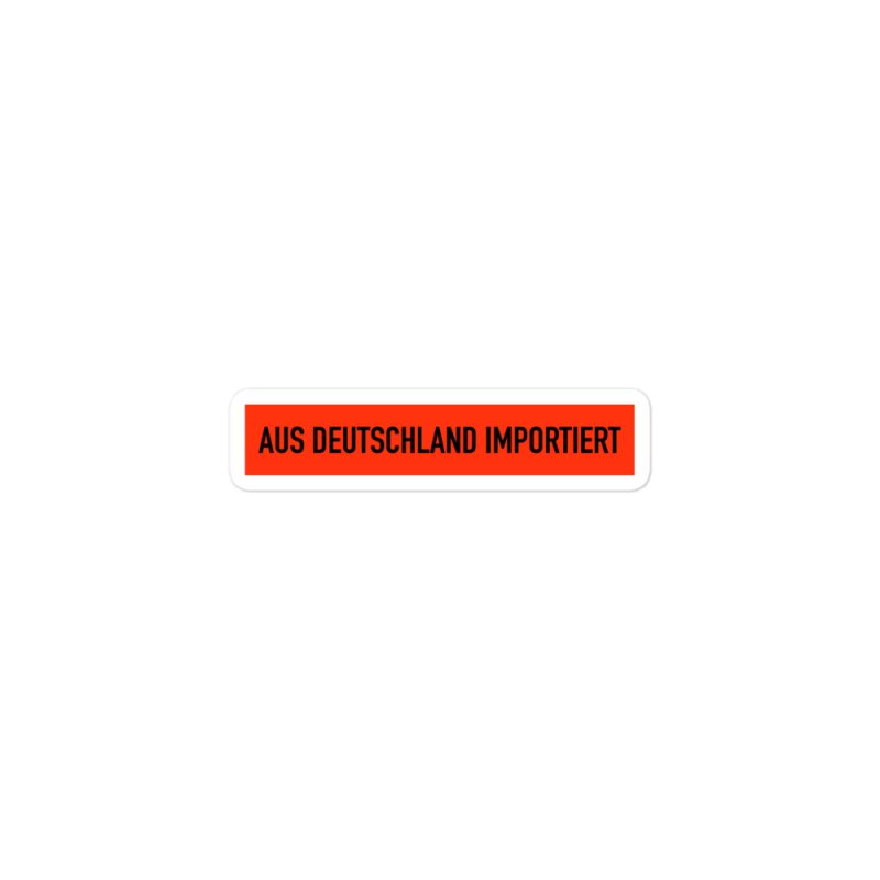 Aus Deutschland Importiert / Imported from Germany Bubble-free stickers