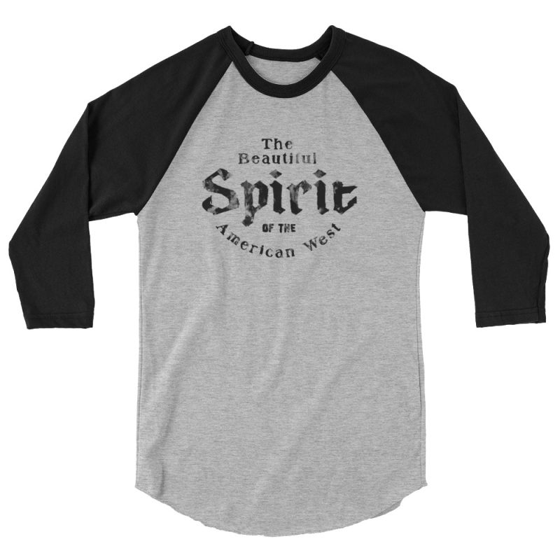 The Beautiful Spirit of the American West 3/4 sleeve raglan shirt