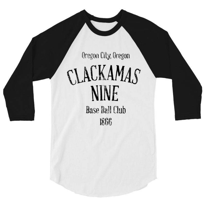 Clackamas Nine Oregon Baseball Club 1866 3/4 sleeve raglan shirt