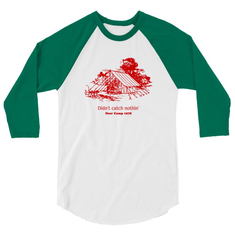 Didn't catch nothin' Deer Camp 1978 3/4 sleeve raglan shirt - Image 8