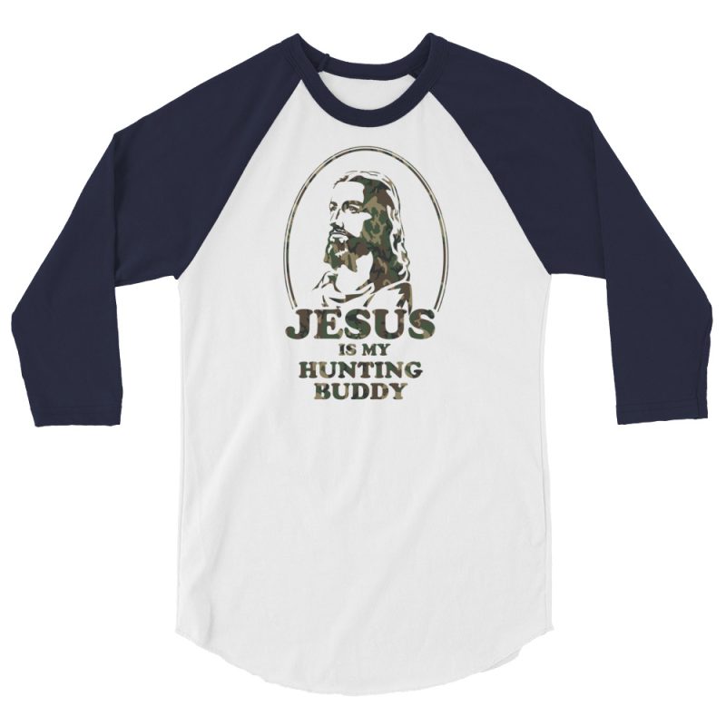 Jesus is my hunting buddy 3/4 sleeve raglan shirt - Image 4