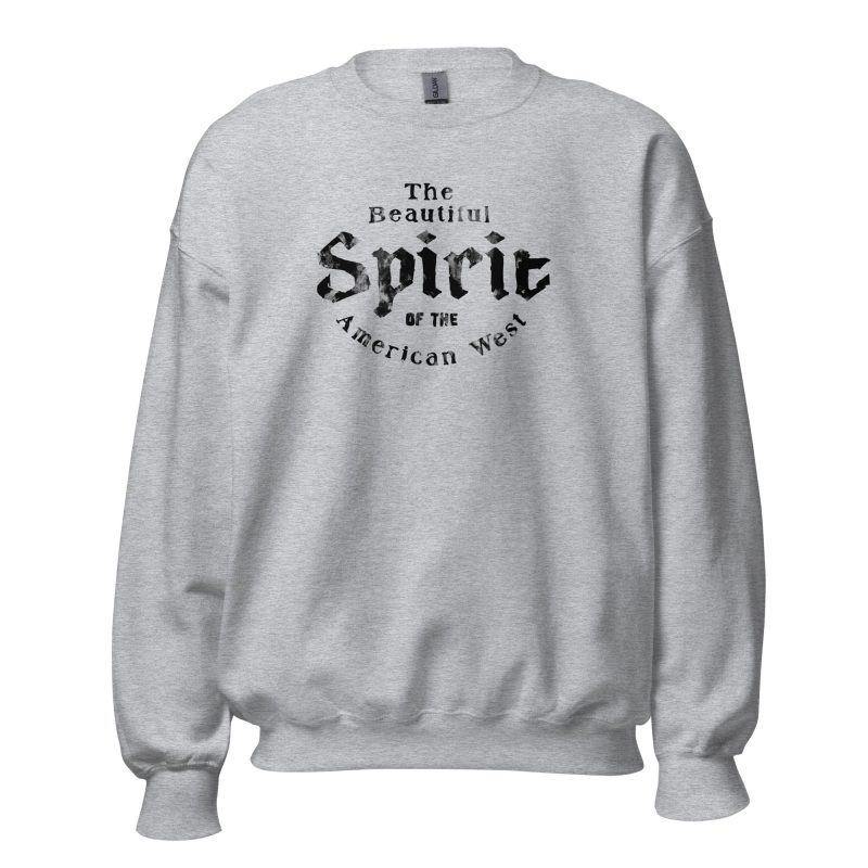 The Beautiful Spirit of The American West Unisex Sweatshirt - Image 2