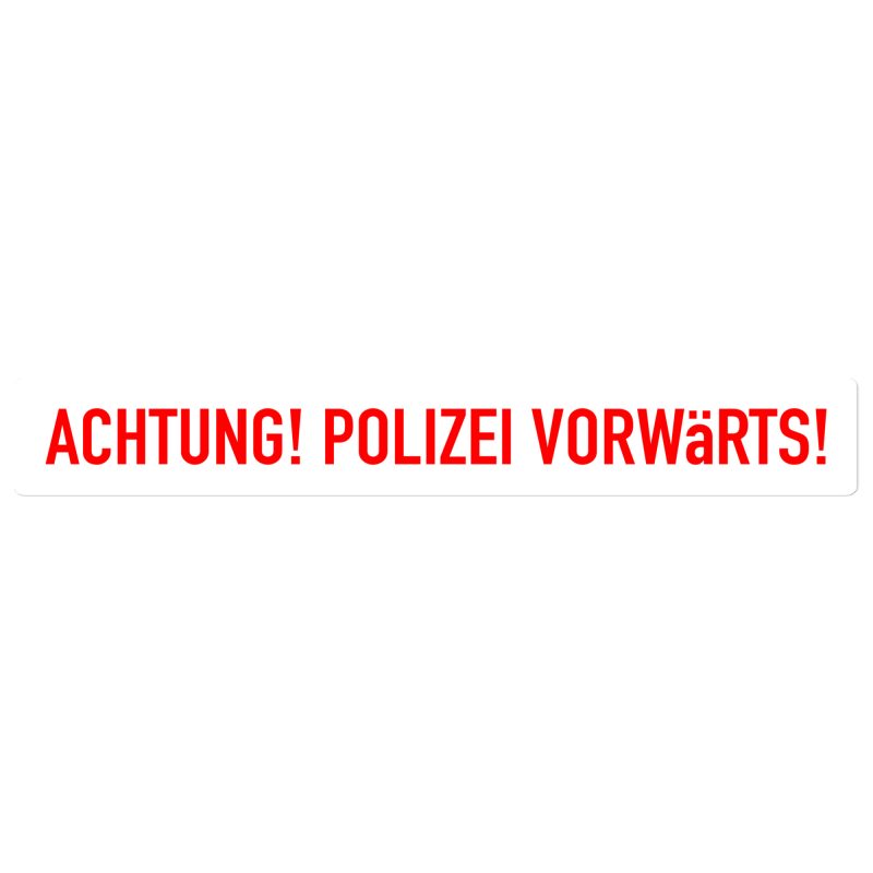 ACHTUNG! POLIZEI VORWäRTS! Bubble-free stickers 15"x2"