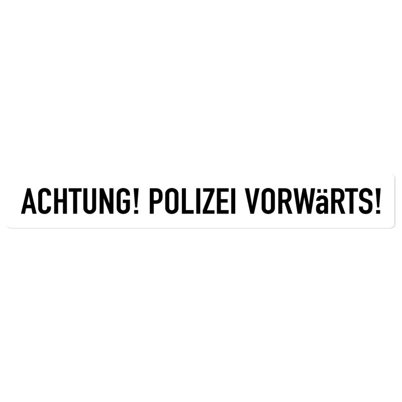 ACHTUNG! POLIZEI VORWäRTS! Bubble-free stickers 15"x2"