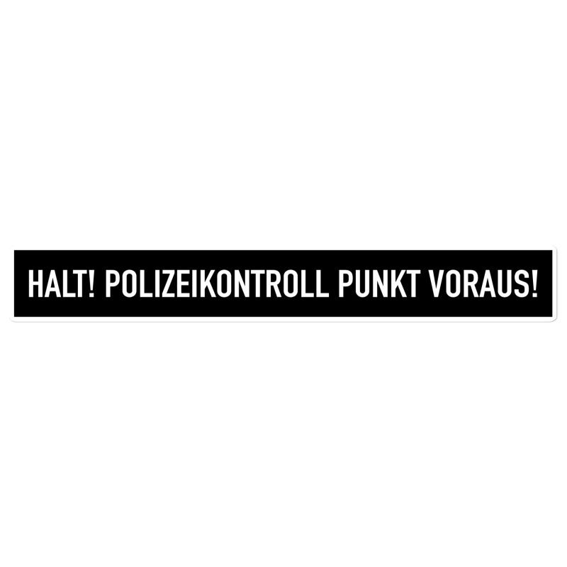 HALT! POLIZEIKONTROLL PUNKT VORAUS! Bubble-free stickers 15"x2"